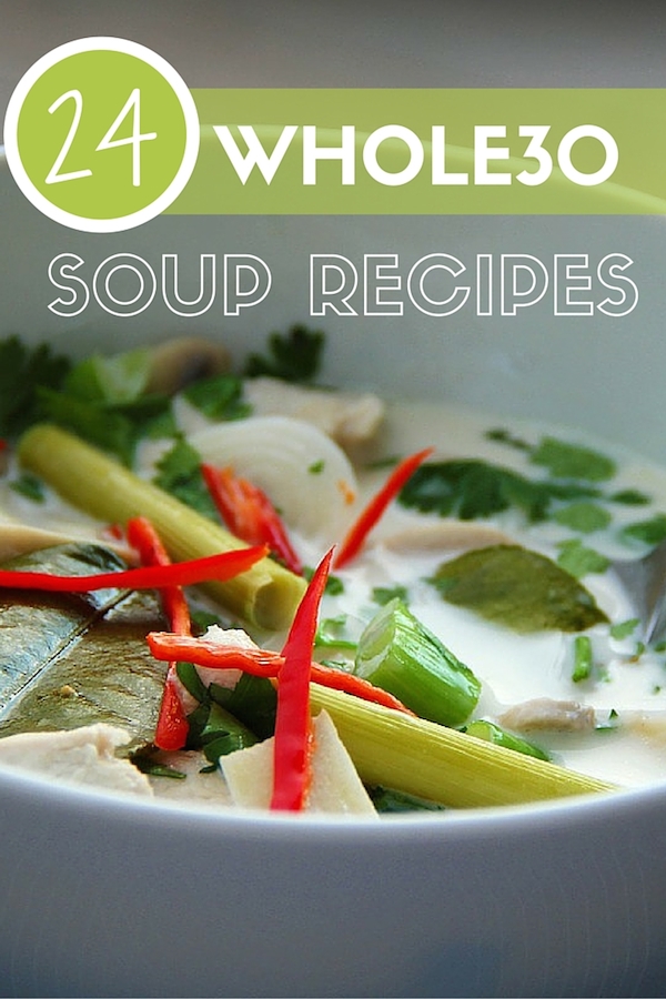 Whole30 Soup: 24 Tasty Whole30 Soup Recipes!